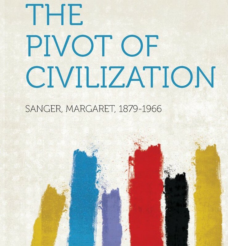 «Поворот цивилизации» Маргарет Сэнгер